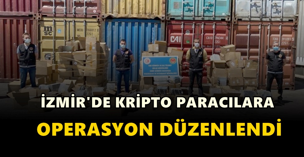 İzmir’de kripto paracılara operasyon düzenlendi