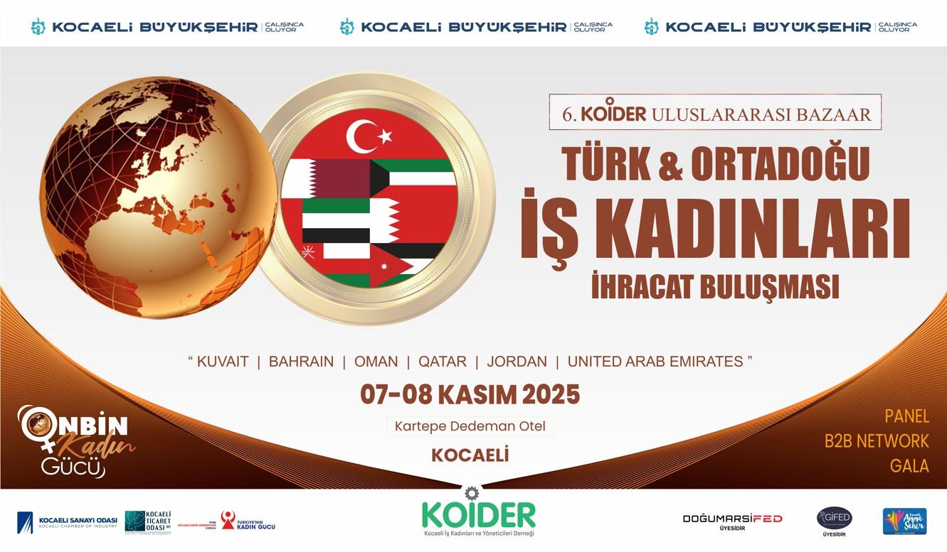Türkiye & Ortadoğu iş kadınları ihracat buluşması başlıyor